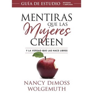 Mentiras Que Las Mujeres Creen, Guía de Estudio(lies Women Believe, Study Guide) - by  Nancy DeMoss Wolgemuth (Paperback) - 1 of 1