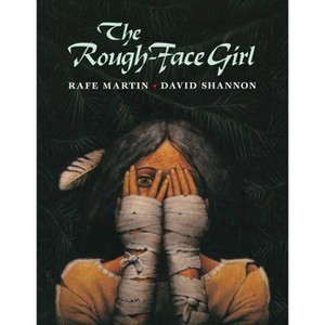 The Rough-Face Girl - by Rafe Martin - 1 of 1
