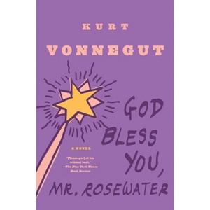 God Bless You, Mr. Rosewater - by  Kurt Vonnegut (Paperback) - 1 of 1