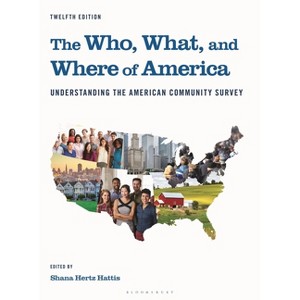 The Who, What, and Where of America - (County and City Extra) 12th Edition by  Shana Hertz Hattis (Hardcover) - 1 of 1