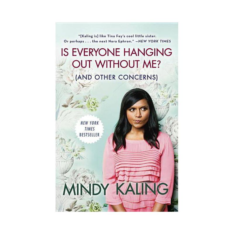 Is Everyone Hanging Out Without Me? - By Mindy Kaling ( Paperback ), 1 of 2