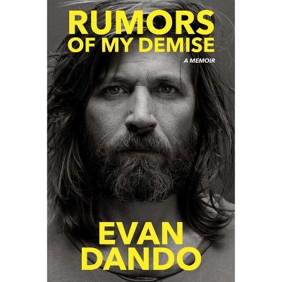 Rumors of My Demise - by  Evan Dando (Hardcover)