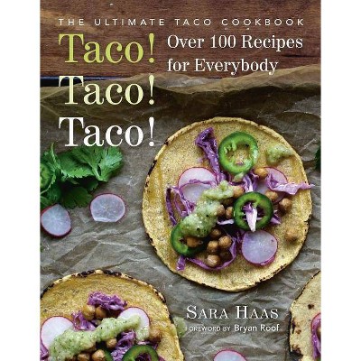 Taco! Taco! Taco! - by  Sara Haas (Paperback)