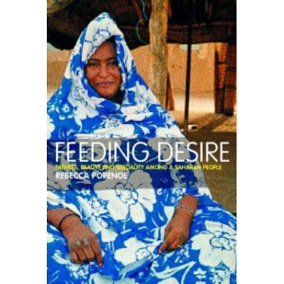 Feeding Desire - by  Rebecca Popenoe (Paperback)