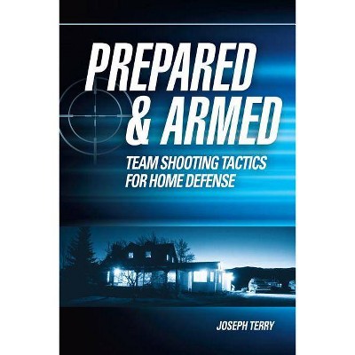 Prepared and Armed - by  Joseph Terry (Paperback)