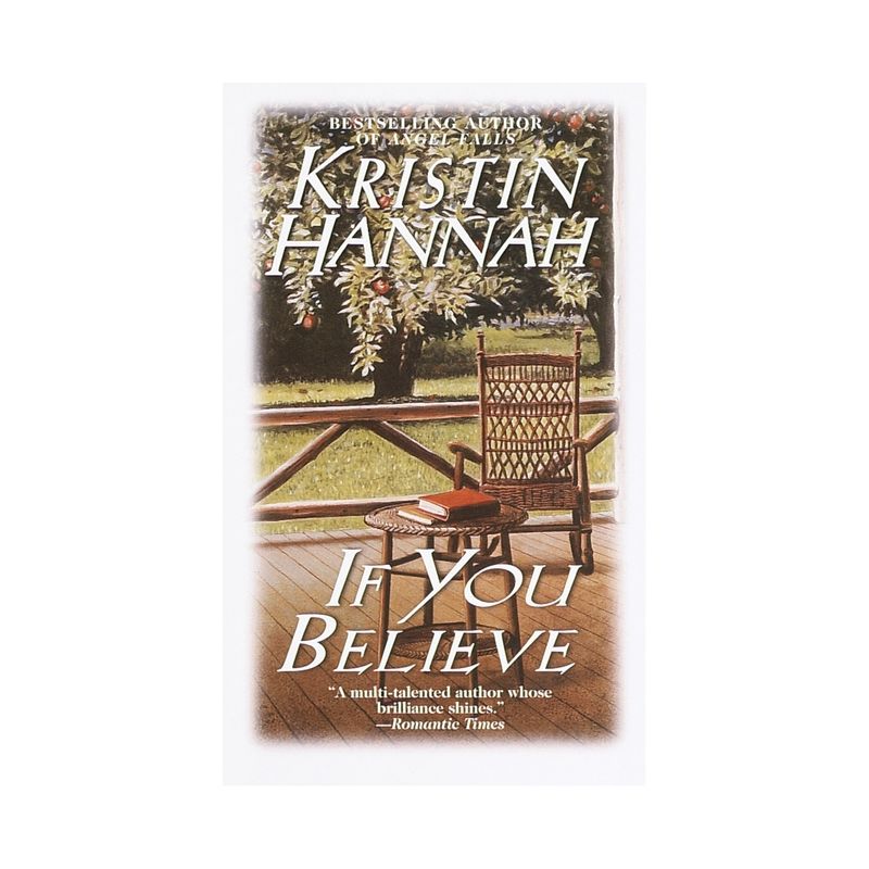 If You Believe - by  Kristin Hannah (Paperback), 1 of 2