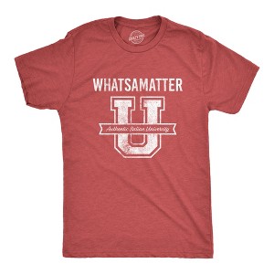 Mens What's A Matter U T Shirt Funny College Italian American Tee - Crazy Dog Men's T Shirt - 1 of 4