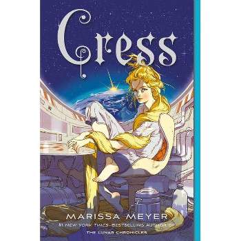 Cress - (Lunar Chronicles) by  Marissa Meyer (Paperback)