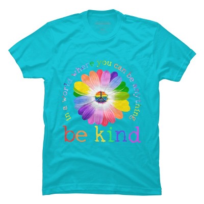 Men's Design By Humans In A World Where You Can Be Anything Be Kind Lgbt By DragonTee T-Shirt - Ocean Blue - 3X Large