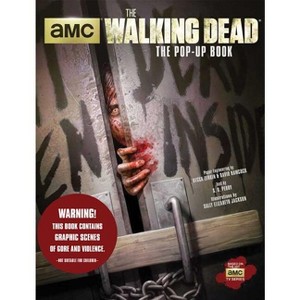 The Walking Dead: The Pop-Up Book - by  S D Perry & David Hawcock & Becca Zerkin (Hardcover) - 1 of 1