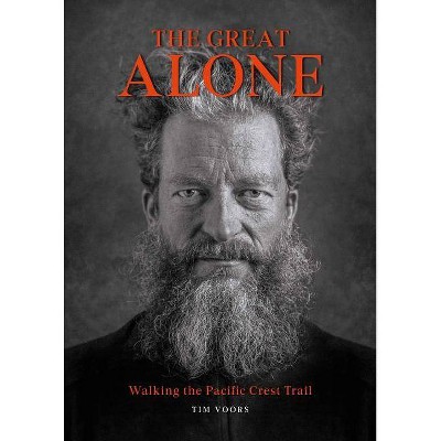 The Great Alone - by  Tim Voors & Gestalten (Hardcover)