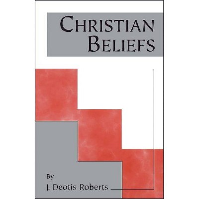 Christian Beliefs - 3rd Edition by  J Deotis Roberts (Paperback)