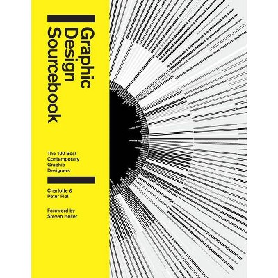 Graphic Design Sourcebook - by  Charlotte Fiell (Paperback)