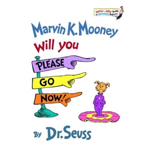 Marvin K Mooney Will You Please Go Now! by Dr. Seuss (Hardcover) - 1 of 1