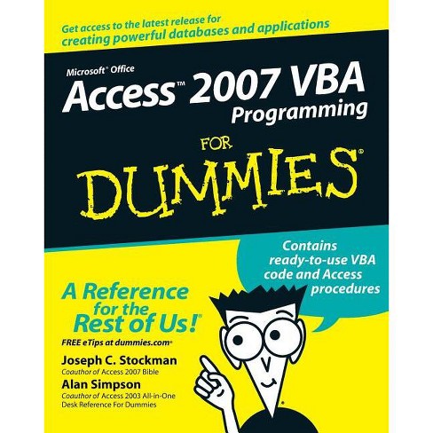 Access 2007 VBA Programming for Dummies - (For Dummies) by  Joseph C Stockman & Alan Simpson (Paperback) - image 1 of 1