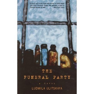 The Funeral Party - by  Ludmila Ulitskaya (Paperback) - 1 of 1
