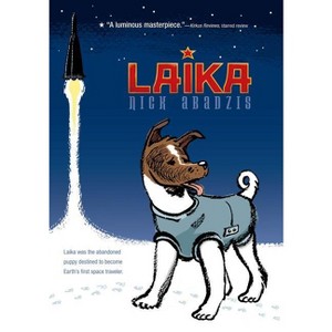 Laika - by  Nick Abadzis (Paperback) - 1 of 1