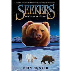 Seekers #6: Spirits in the Stars - by  Erin Hunter (Hardcover) - 1 of 1