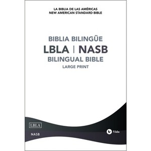 Nasb/Lbla, Bilingual Bible, Hardcover / Nasb/Lbla, Biblia Bilingüe, Tapa Dura - by  Nbla-Nueva Biblia de Las Américas & Vida - 1 of 1
