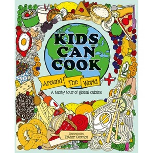 Kids Can Cook Around the World - by  Esther Coombs (Hardcover) - 1 of 1