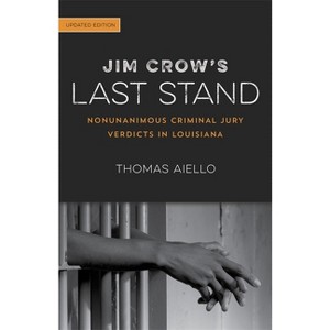 Jim Crow's Last Stand - by  Thomas Aiello (Paperback) - 1 of 1
