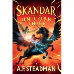 Skandar and the Unicorn Thief, 1 - by A F Steadman (Hardcover)