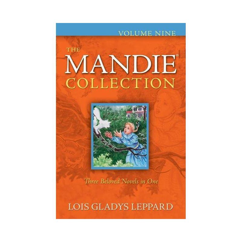 The Mandie Collection, Volume Nine - by  Lois Gladys Leppard (Paperback), 1 of 2