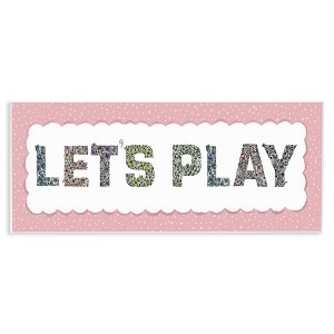 Stupell Industries Let's Play Floral Pattern Wall Plaque Art - 1 of 4