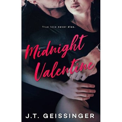 Midnight Valentine - by  J T Geissinger (Paperback)