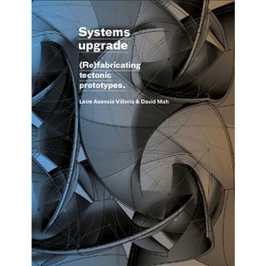 Systems Upgrade - by  Leire Asensio Villoria & David Mah (Hardcover) - 1 of 1