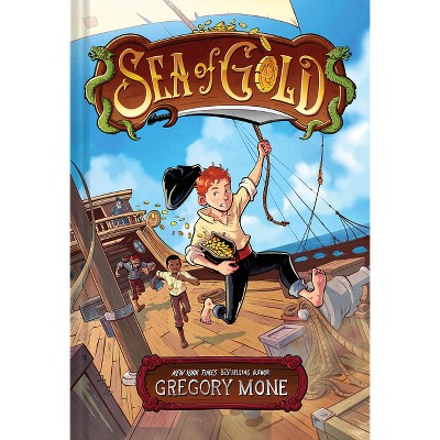Sea of Gold - by  Gregory Mone (Hardcover)