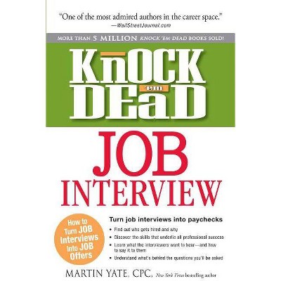 Knock 'em Dead Job Interview - by  Martin Yate (Paperback)