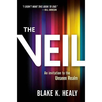 The Veil - by  Blake K Healy (Paperback)