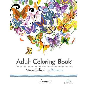 Adult Coloring Book: Stress Relieving Patterns, Volume 2 - (Paperback)