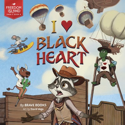 I ❤️ Black Heart - (Freedom Island) by  Brave Books (Paperback)