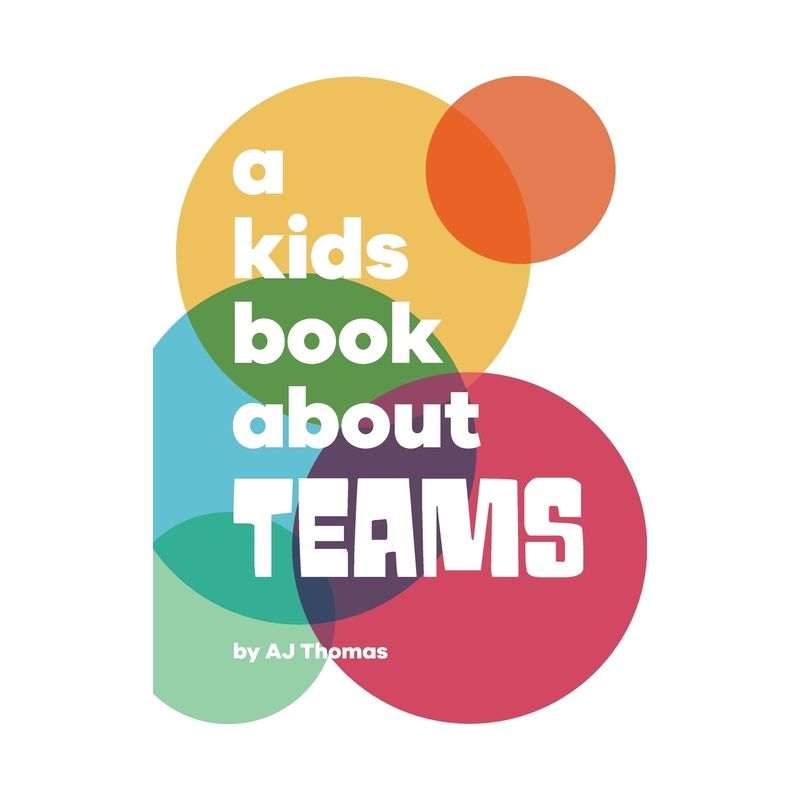 A Kids Book About Teams - by  Aj Thomas (Hardcover), 1 of 2
