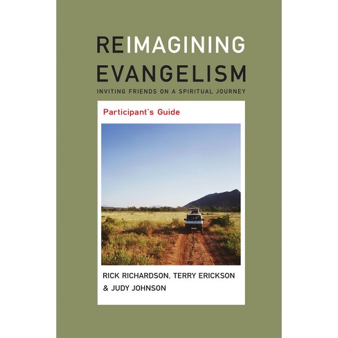 Reimagining Evangelism Participant's Guide - (Reimagining Evangelism Curriculum Set) by  Judy Johnson & Terry Erickson (Paperback) - image 1 of 1