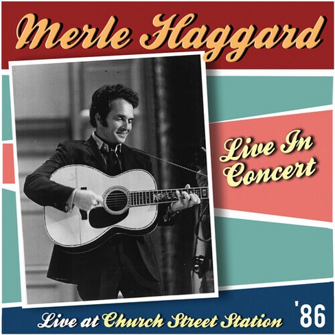 Merle Haggard - Live At Church Street Station (cd) : Target