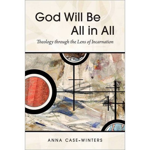 God Will Be All in All - by  Anna Case-Winters (Paperback) - image 1 of 1