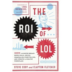 The Roi of Lol - by  Steve Cody & Clayton Fletcher (Paperback) - 1 of 1