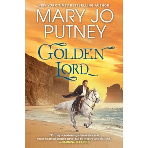 Golden Lord - (Dangerous Gifts) by  Mary Jo Putney (Paperback) - 1 of 1