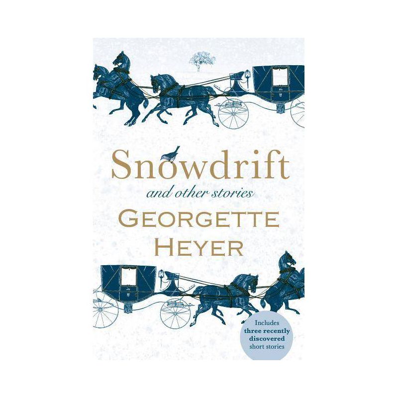 Snowdrift and Other Stories - by  Georgette Heyer (Paperback), 1 of 2