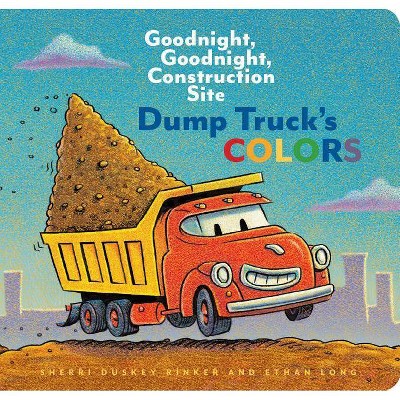 Dump Truck's Colors by Sherri Duskey Rinker (Board Book)