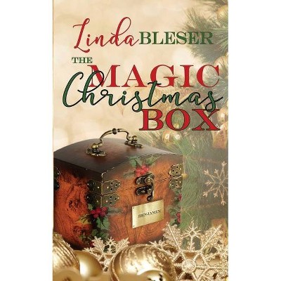 The Magic Christmas Box - by  Linda Bleser (Paperback)