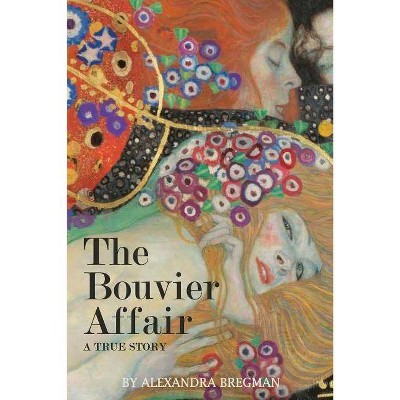 The Bouvier Affair - by  Alexandra Bregman (Paperback)