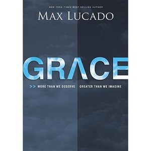 Grace - by Max Lucado - 1 of 1