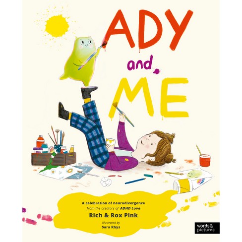 Ady and Me - by  Richard Pink & Roxanne Pink (Hardcover) - image 1 of 1