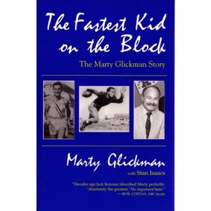 Fastest Kid on the Block - (Sports and Entertainment) by  Marty Glickman (Paperback) - 1 of 1
