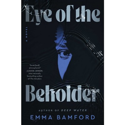Eye of the Beholder - by Emma Bamford