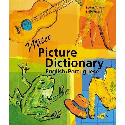 Milet Picture Dictionary (English-Portuguese) - by  Sedat Turhan & Sally Hagin (Hardcover)